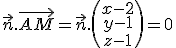 \vec{n}.\vec{AM}=\vec{n}.\left(\begin{array}{c} x-2\\y-1\\z-1 \end{array}\right)=0
